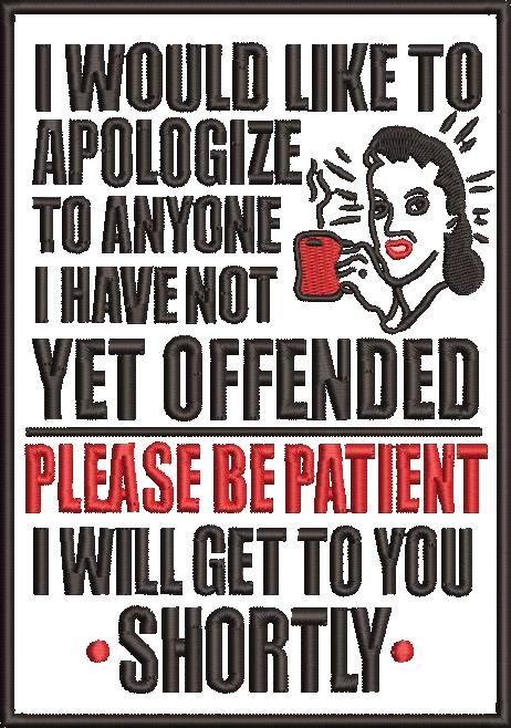 I Have Not Yet Offended