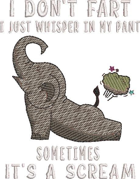 I Don't Fart I Just Whisper I Don't Fart I Just Whisper