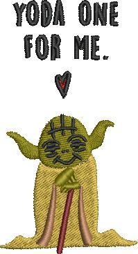 YODA ONE FOR ME YODA ONE FOR ME