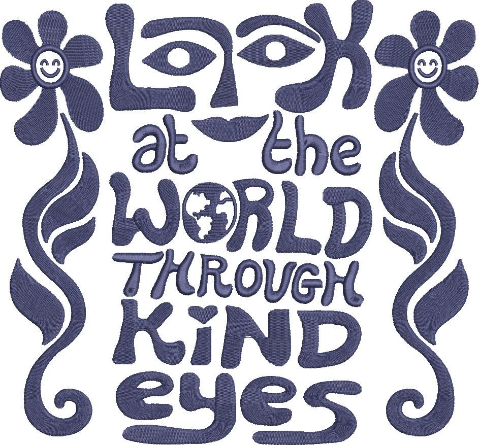Look At The World Through Kind Eyes Quote Look At The World Through Kind Eyes Quote