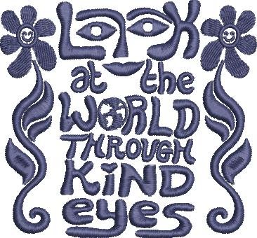 Look At The World Through Kind Eyes Quote Look At The World Through Kind Eyes Quote