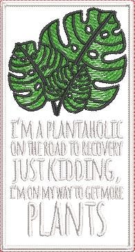 Plantaholic Funny Quote Plantaholic Funny Quote