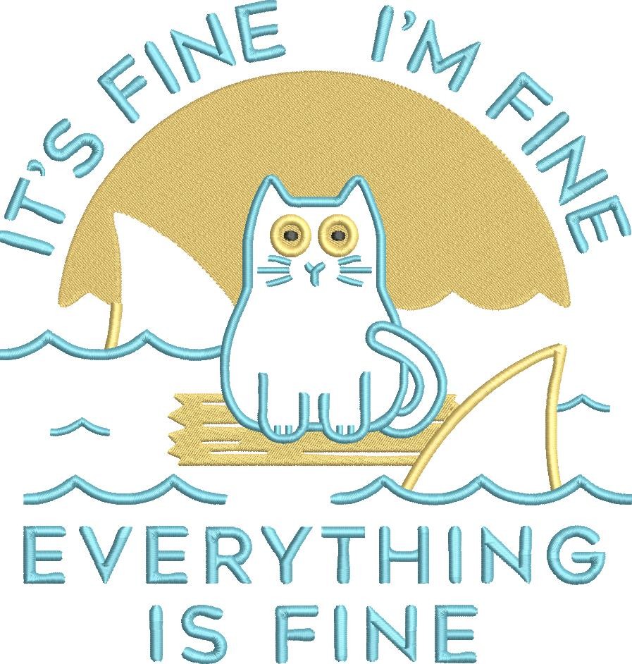 Everything Is Fine Cat Quote Everything Is Fine Cat Quote