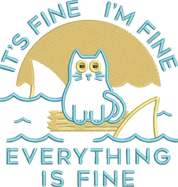 Everything Is Fine Cat Quote Everything Is Fine Cat Quote