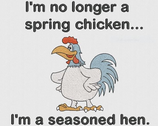 Seasoned Hen Funny Quote Seasoned Hen Funny Quote