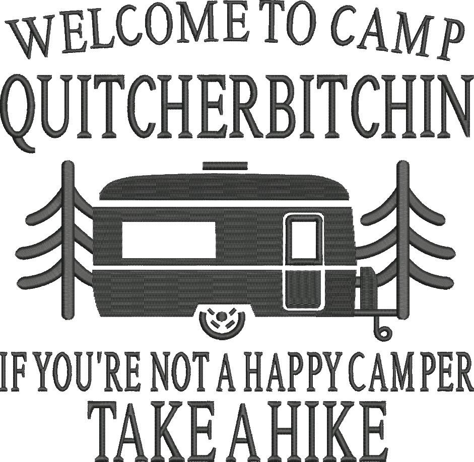 Camp Quitcherbitchin Funny Saying Camp Quitcherbitchin Funny Saying