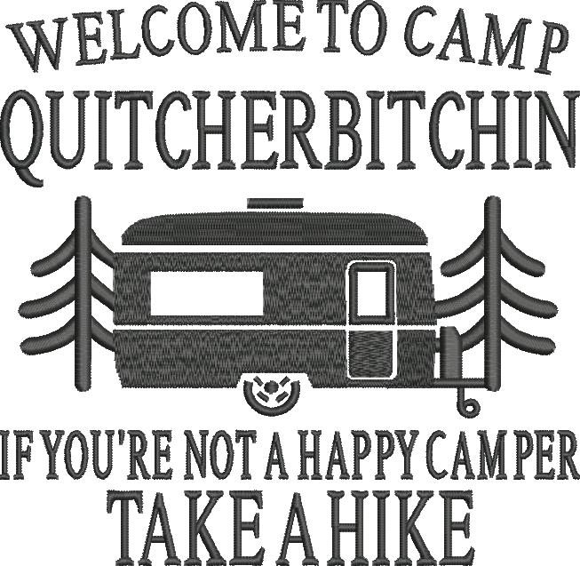 Camp Quitcherbitchin Funny Saying Camp Quitcherbitchin Funny Saying