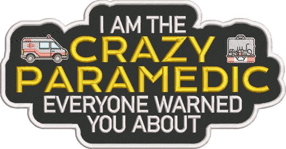 Crazy Paramedic Quote Crazy Paramedic Quote