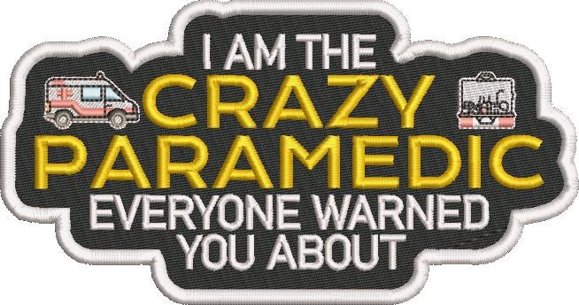 Crazy Paramedic Quote Crazy Paramedic Quote
