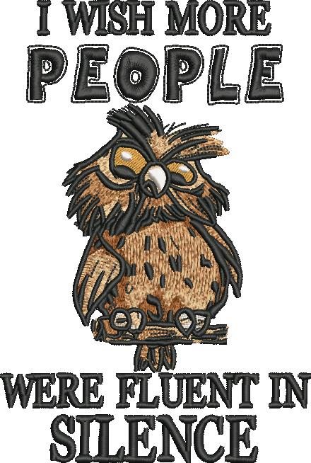 Fluent in Silence Funny Owl Saying Fluent in Silence Funny Owl Saying
