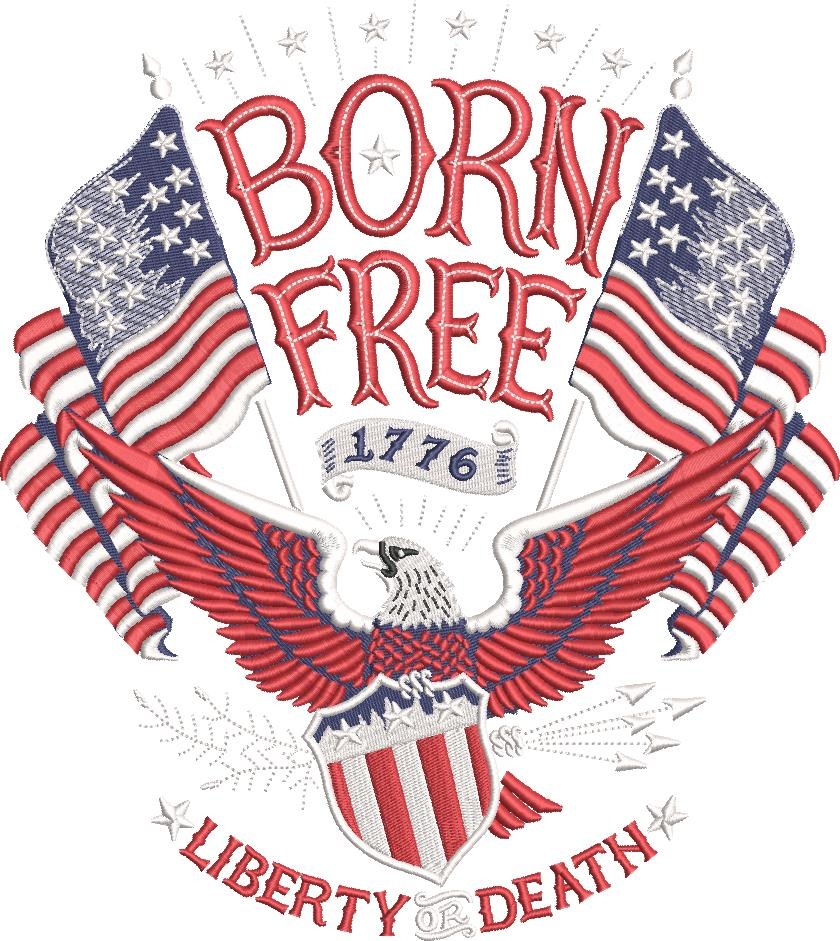 Born Free Liberty Or Death Born Free Liberty Or Death
