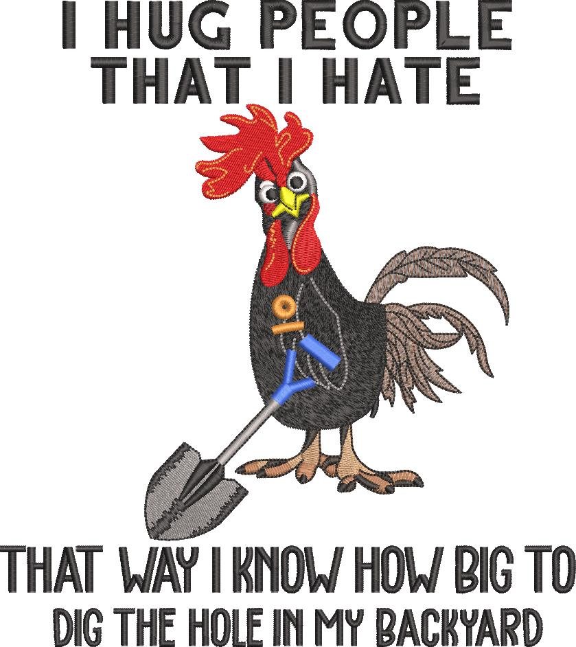 I Hug People I Hate Funny Chicken I Hug People I Hate Funny Chicken