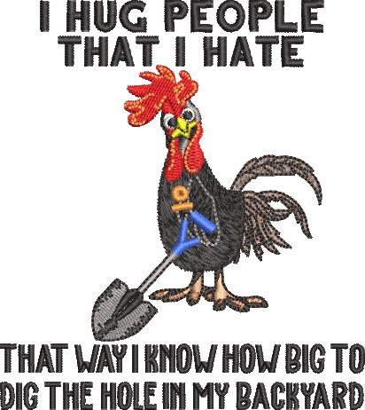 I Hug People I Hate Funny Chicken I Hug People I Hate Funny Chicken