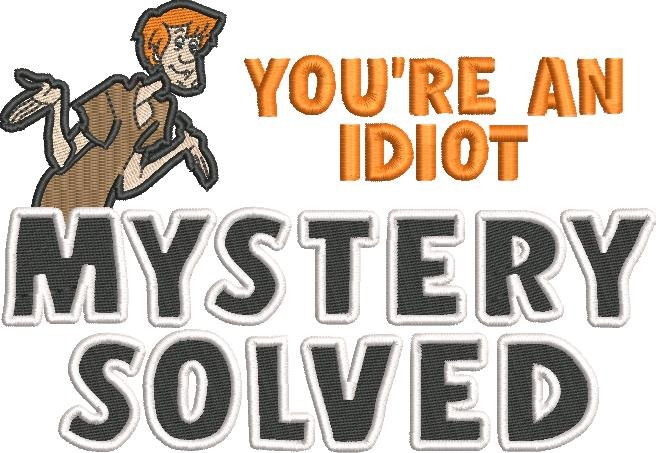 You're An Idiot Funny Saying 