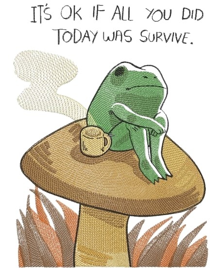 It's Okay Frog Survival Quote It's Okay Frog Survival Quote