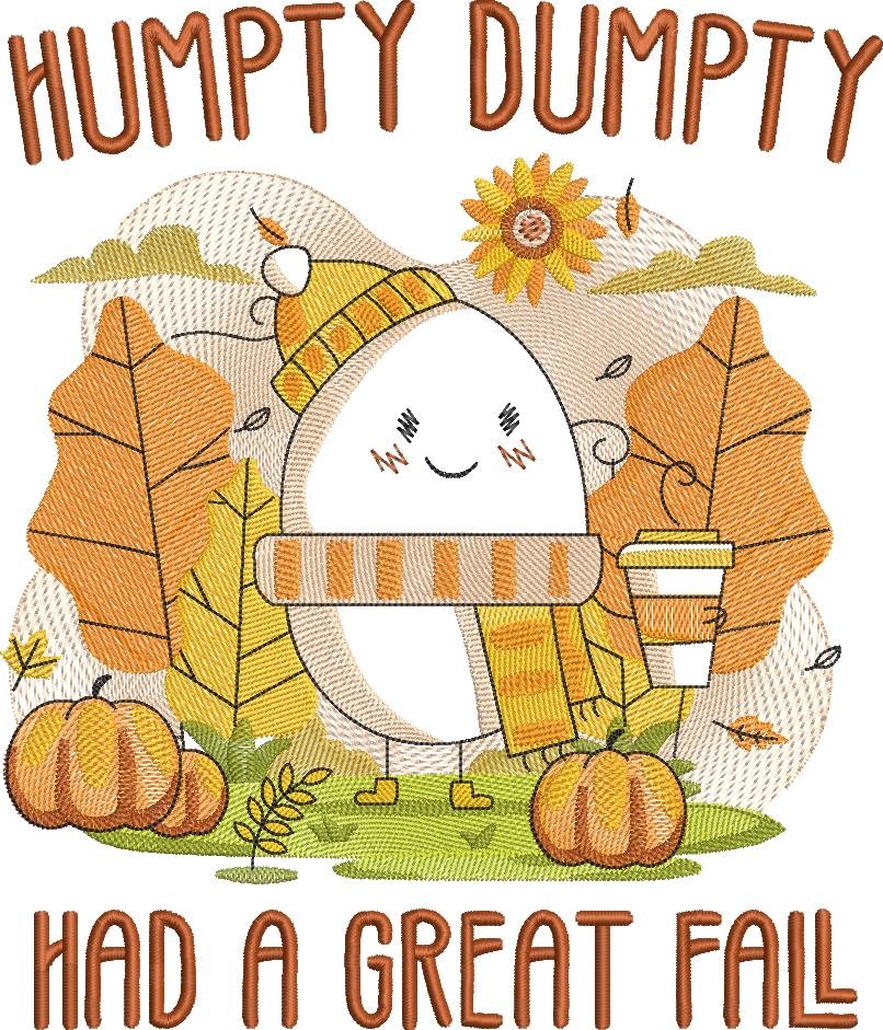 Humpty Dumpty Had A Great Fall Humpty Dumpty Had A Great Fall