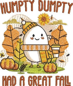 Humpty Dumpty Had A Great Fall Humpty Dumpty Had A Great Fall