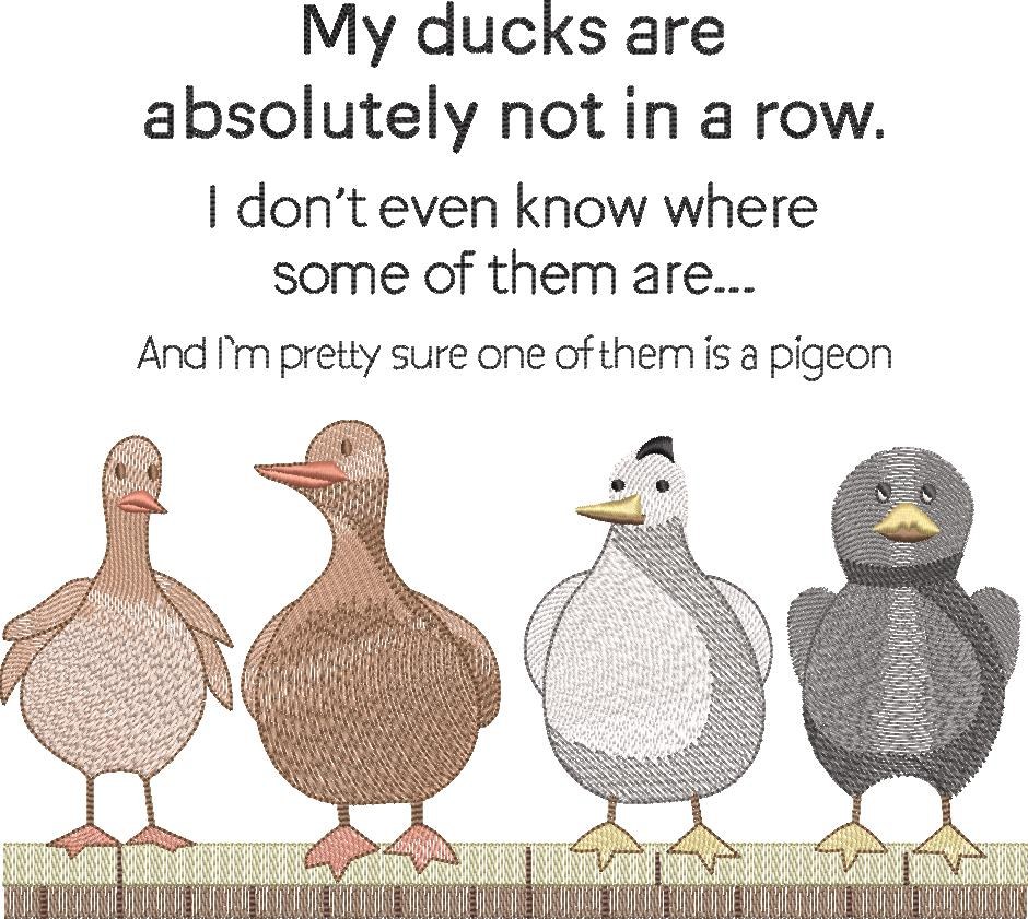 My Ducks Are Not In a Row Funny Saying My Ducks Are Not In a Row Funny Saying