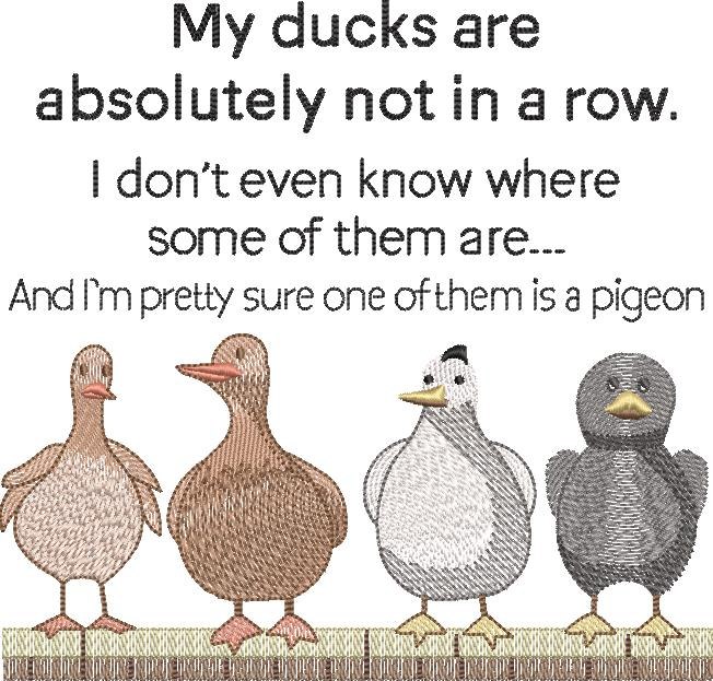 My Ducks Are Not In a Row Funny Saying My Ducks Are Not In a Row Funny Saying