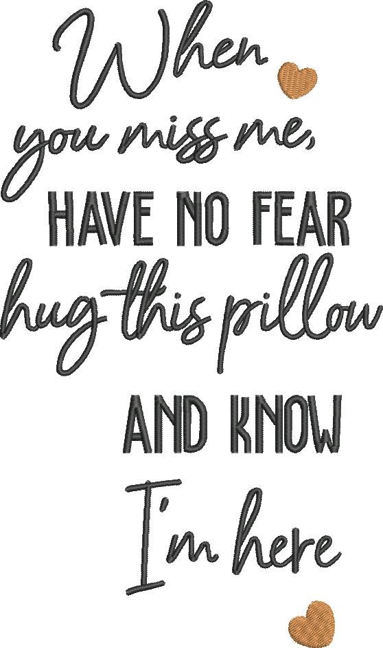 When You Miss Me Pillow Quote When You Miss Me Pillow Quote