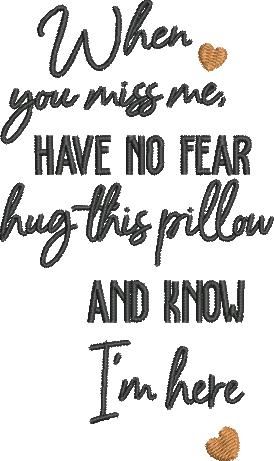 When You Miss Me Pillow Quote When You Miss Me Pillow Quote