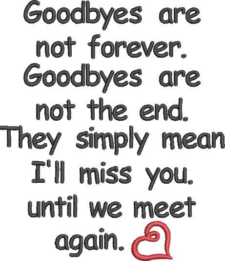 Goodbyes Are Not Forever Pillow Quote Goodbyes Are Not Forever Pillow Quote