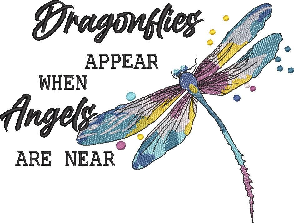 Dragonflies Appear When Angels Are Near Dragonflies Appear When Angels Are Near