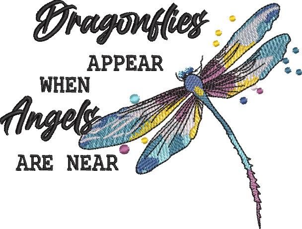 Dragonflies Appear When Angels Are Near Dragonflies Appear When Angels Are Near