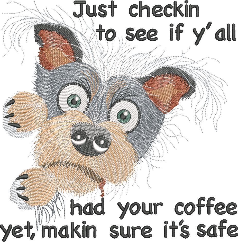 Just Checkin To See Funny Dog Saying Just Checkin To See Funny Dog Saying