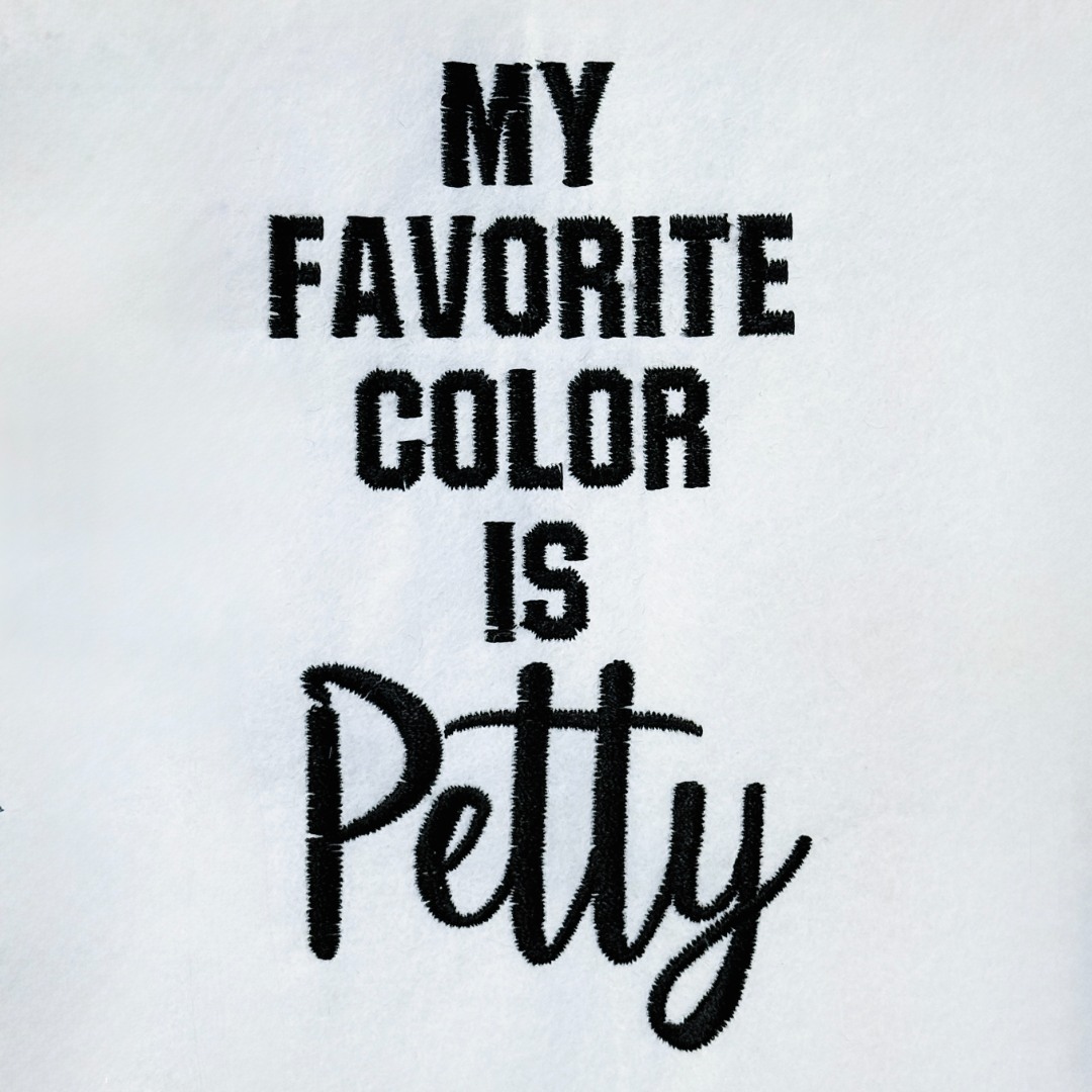 My Favorite Color Is Petty My Favorite Color Is Petty