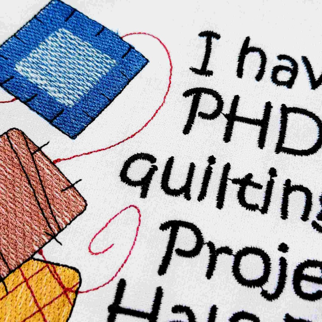 PhD In Quilting Funny Quote