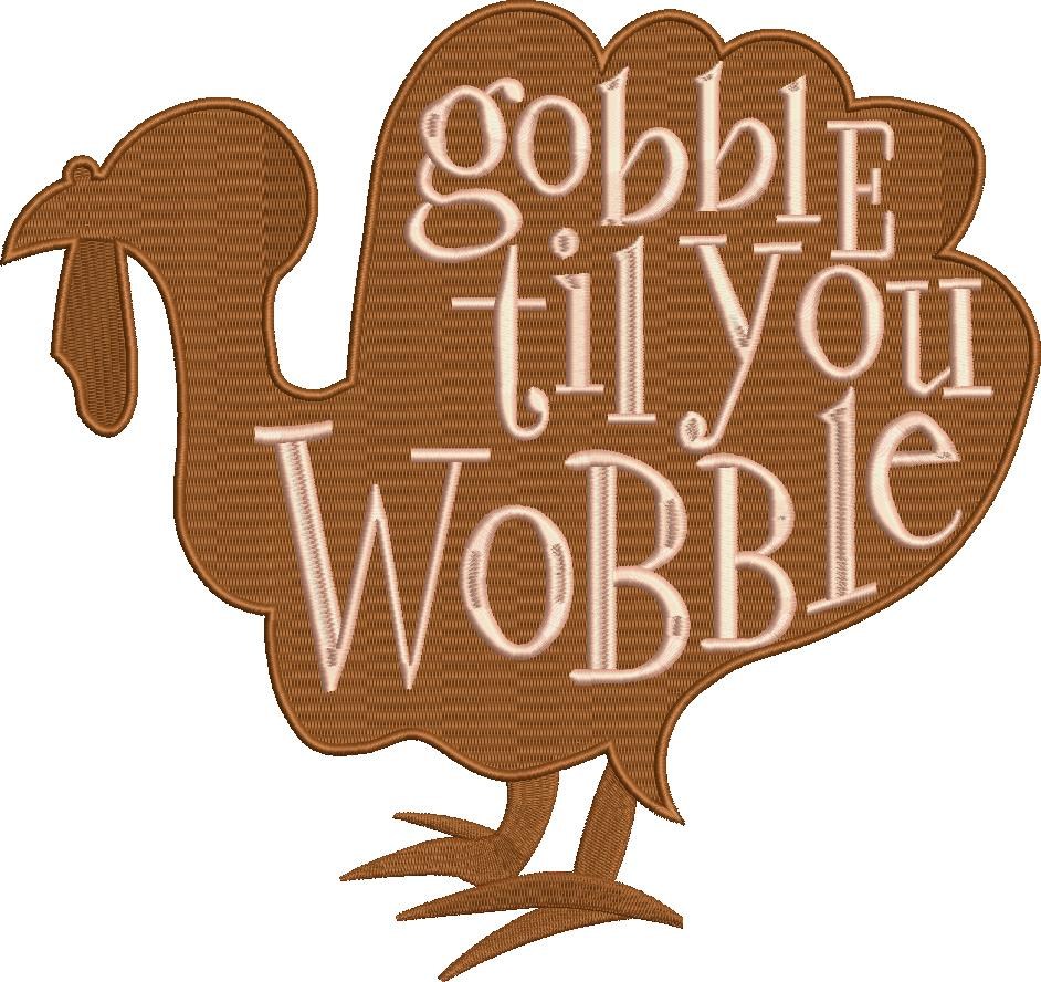 Gobble Til You Wobble Gobble Til You Wobble