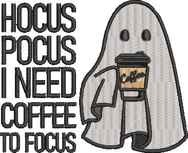 Hocus Pocus I Need Coffee To Focus Ghost Quote