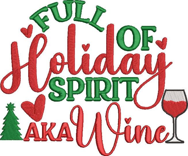 Full Of Holiday Spirit Aka Wine Full Of Holiday Spirit Aka Wine