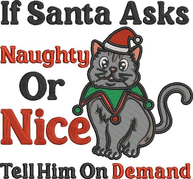 If Santa Asks Naughty Or Nice Cat Quote If Santa Asks Naughty Or Nice Cat Quote