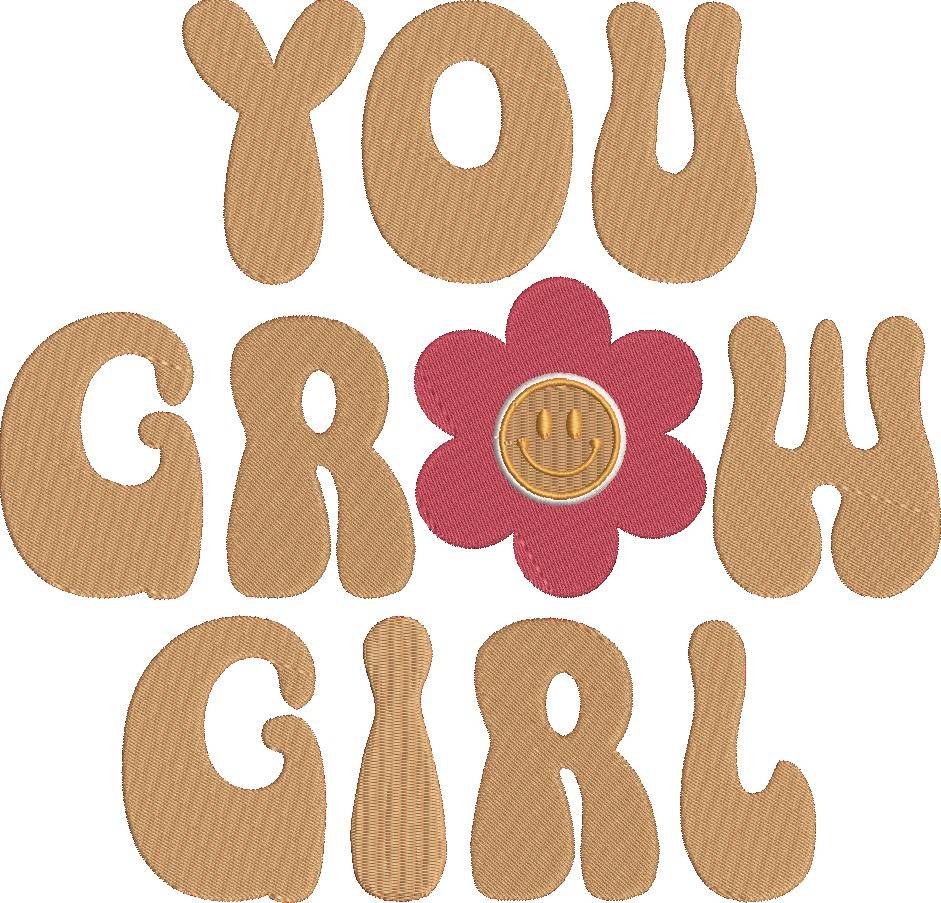 You Grow Girl You Grow Girl