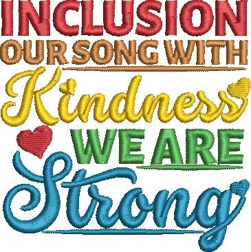 Inclusion, Kindness, & Strong Quote Inclusion, Kindness, & Strong Quote