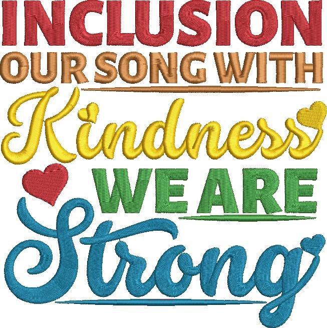 Inclusion, Kindness, & Strong Quote Inclusion, Kindness, & Strong Quote