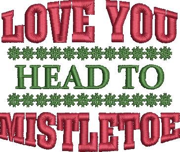 Love You Head To Mistletoe Love You Head To Mistletoe