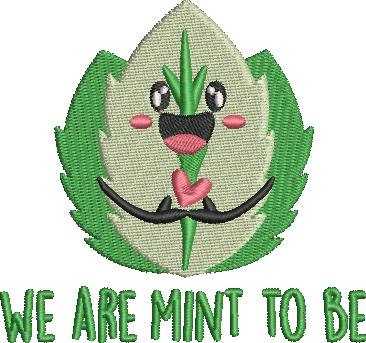 We Are Mint To Be We Are Mint To Be