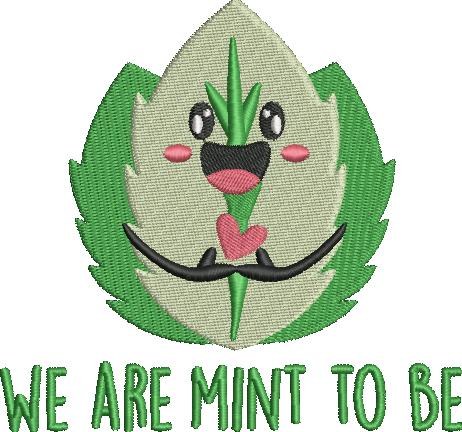 We Are Mint To Be We Are Mint To Be