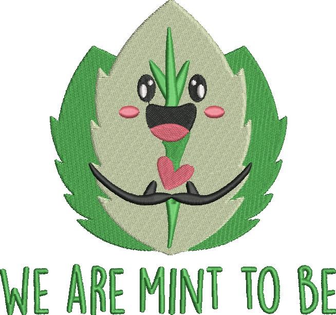 We Are Mint To Be We Are Mint To Be