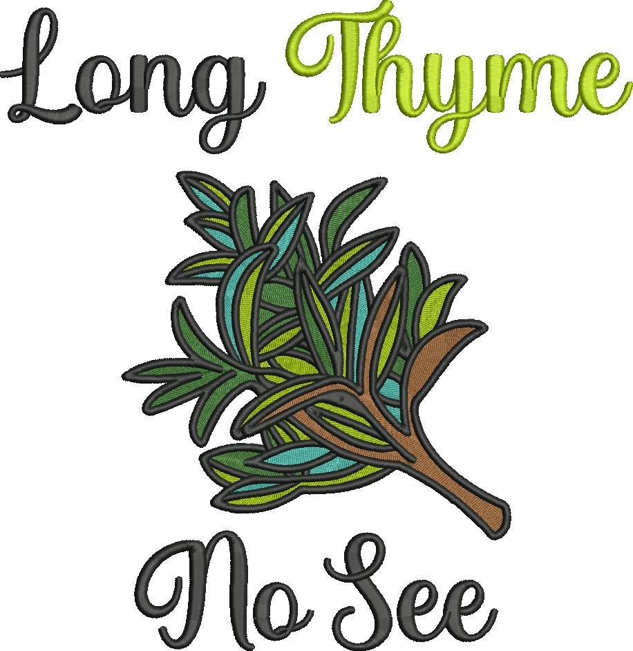 Long Thyme No See Long Thyme No See