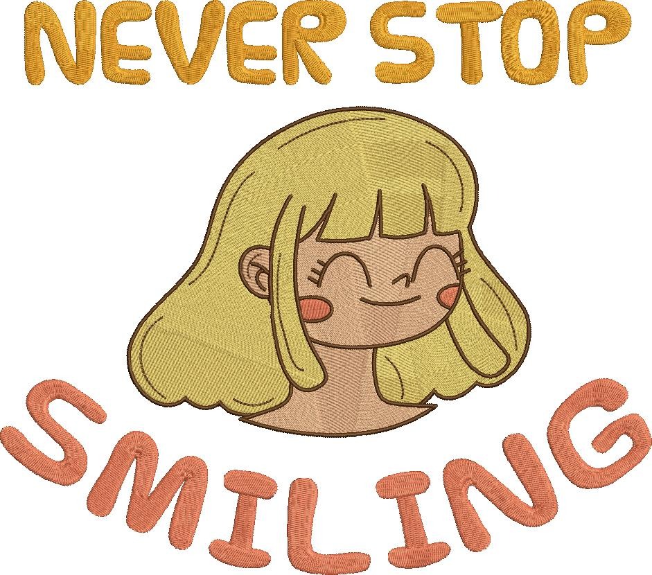 Never Stop Smiling Never Stop Smiling
