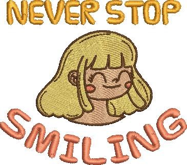 Never Stop Smiling Never Stop Smiling