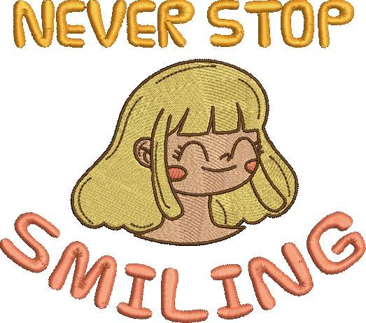 Never Stop Smiling Never Stop Smiling