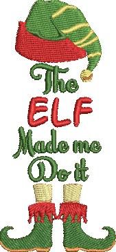 The Elf Made Me Do It The Elf Made Me Do It
