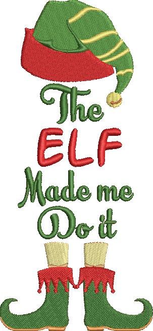 The Elf Made Me Do It The Elf Made Me Do It