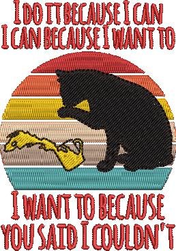 I Do It Because I Can I Do It Because I Can
