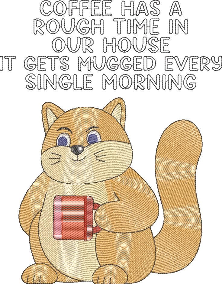Funny Coffee Has a Rough Time Pussycat Quote